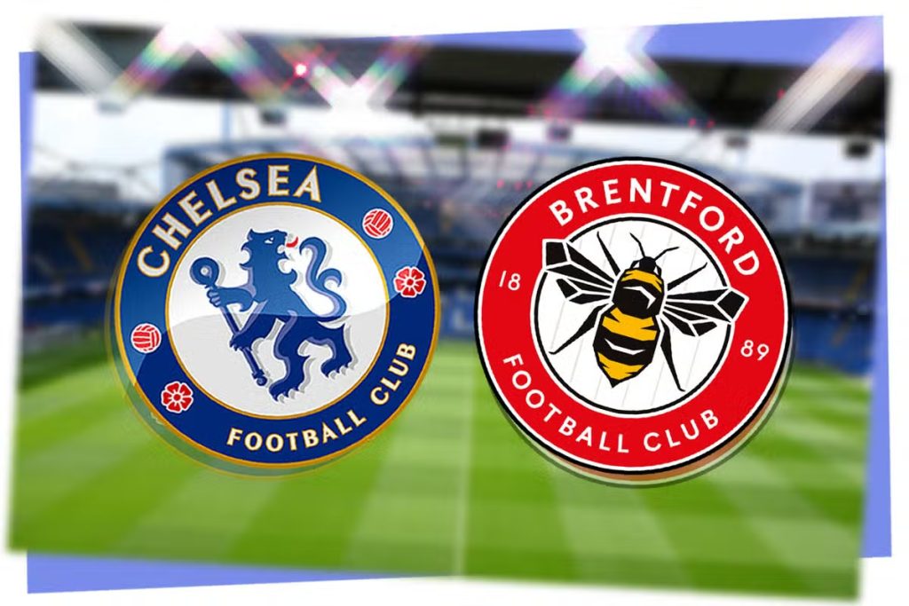 Nhận định Chelsea vs Brentford: Chuẩn bị cho đại chiến